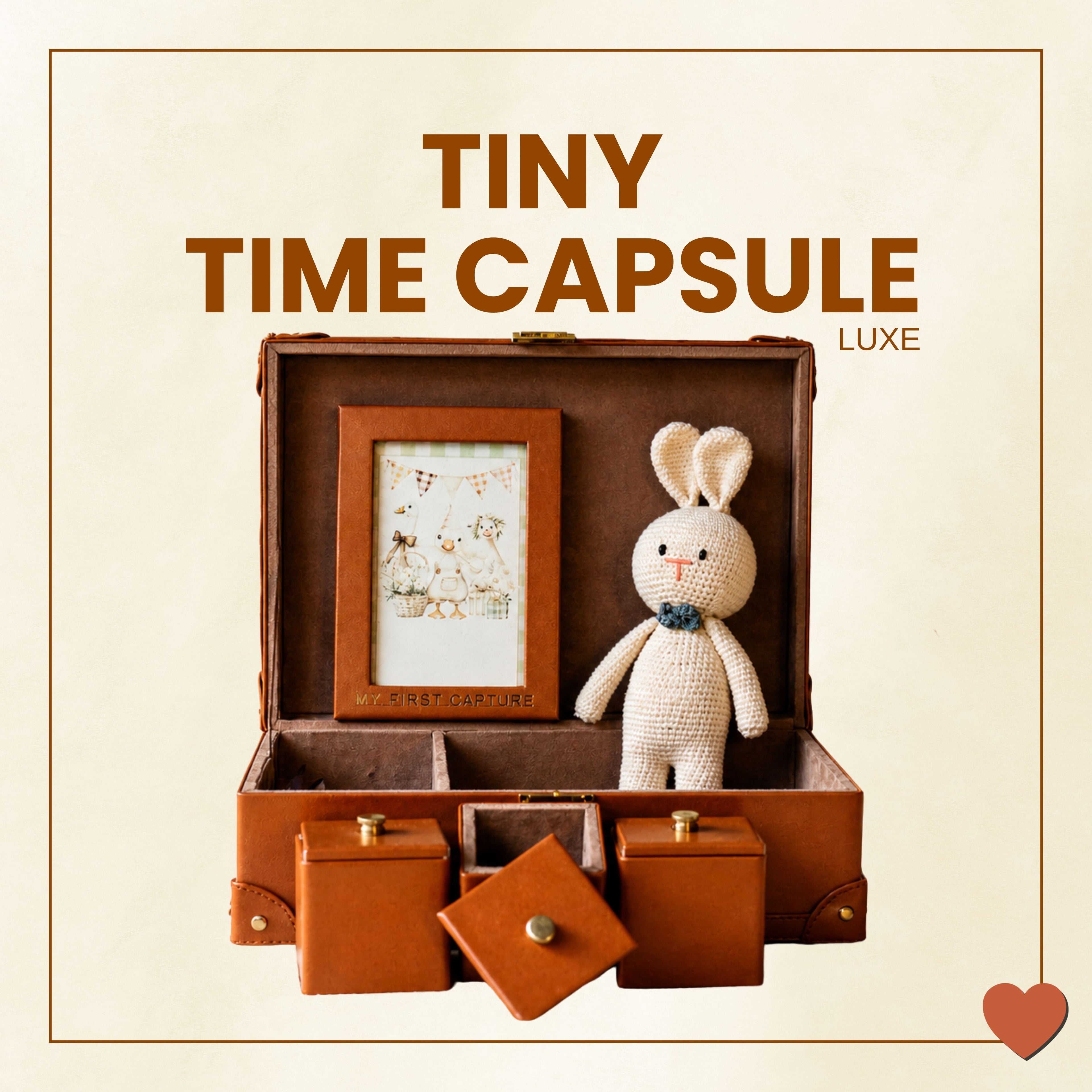 Tiny Time Capsule – Luxe